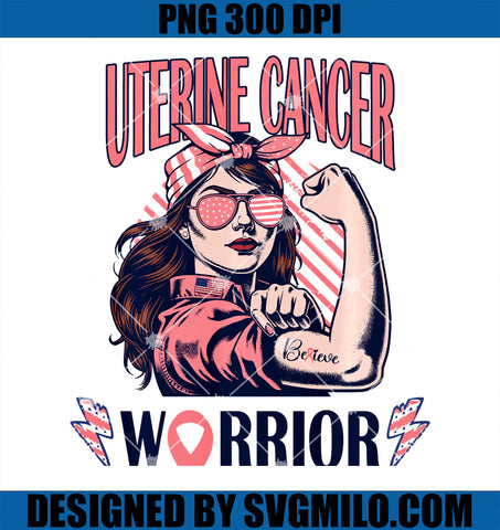 Uterine Cancer Warrior Believe And Fight Pink Strong Woman PNG