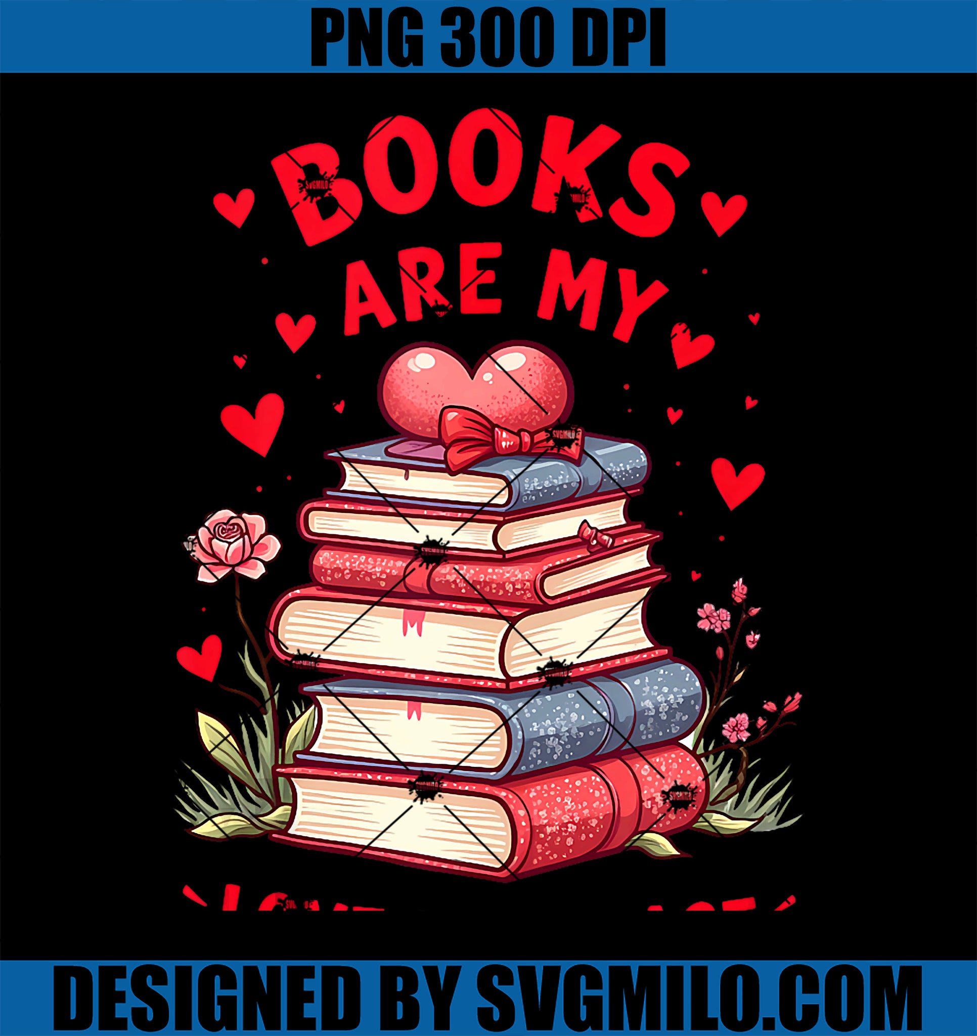 Valentine Book Lover Books Are My Loves Language PNG