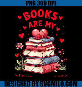 Valentine Book Lover Books Are My Loves Language PNG