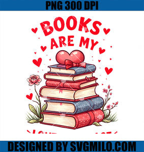 Valentine Book Lover Books Are My Loves Language PNG