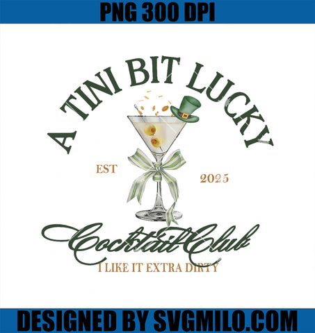 Vintage A Tiny Bit Lucky PNG, Cocktail Club Est 2025 PNG
