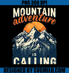 Vintage Mountain Adventure Is Calling Hiking Outdoor Lover PNG