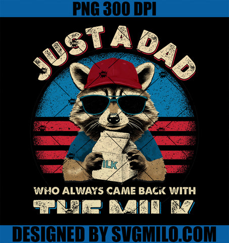 Vintage Racoon Just A Dad Who Always Came Back With The Milk PNG