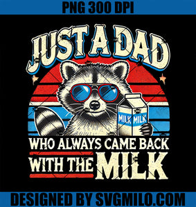 Vintage Racoon Just A Dad Who Always Came Back With The Milk PNG