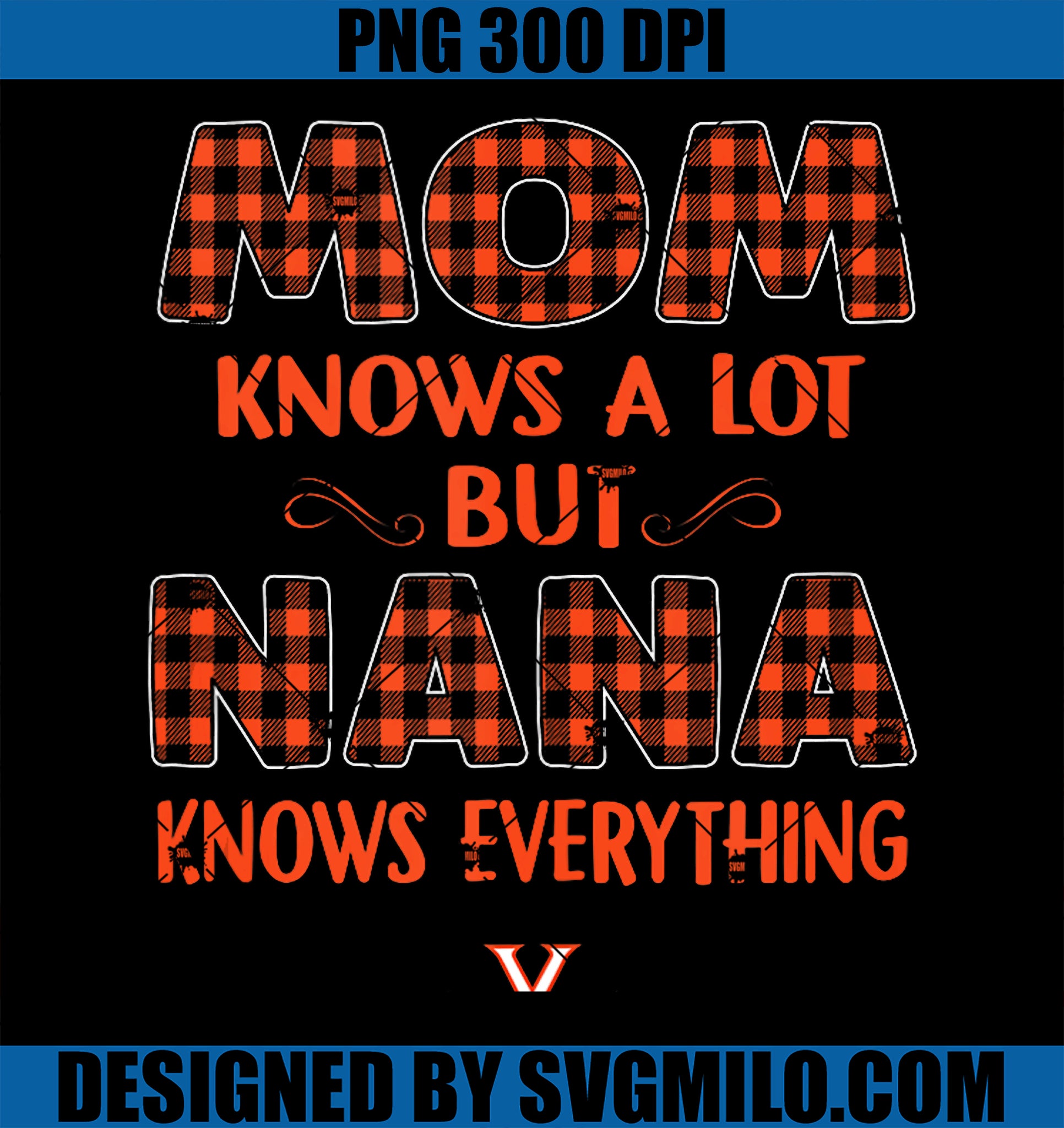 Virginia Cavaliers PNG, Mom Knows A Lot Nana Knows Everything PNG