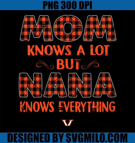 Virginia Cavaliers PNG, Mom Knows A Lot Nana Knows Everything PNG