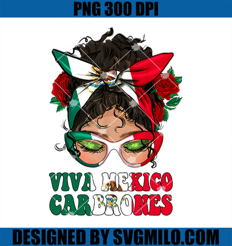 Viva Mexico Cabrones Messy Bun PNG, Mexican Independence PNG