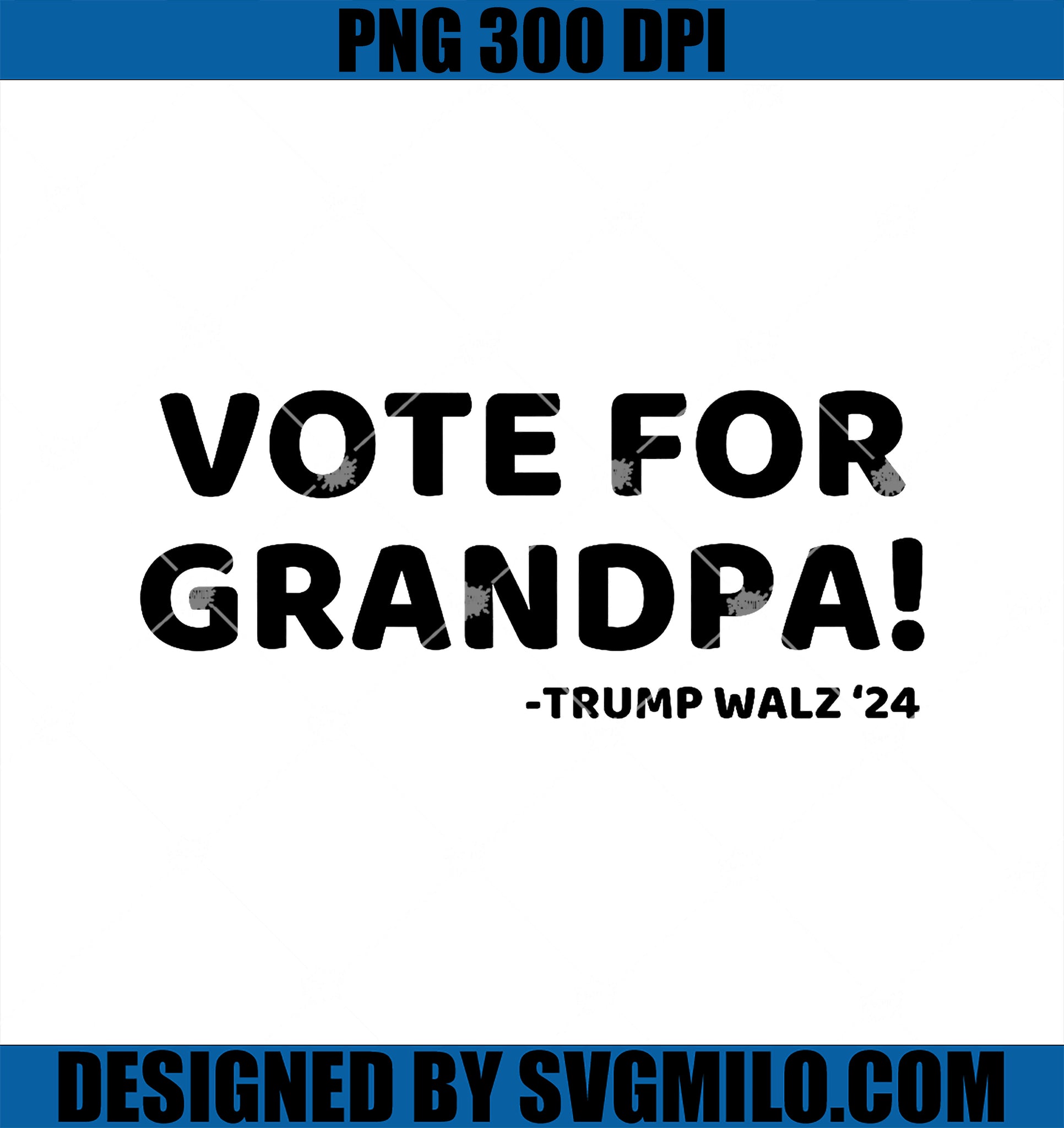 Vote for Grandpa Trump Walz 2024 PNG, Funny Trump Grandchildren PNG