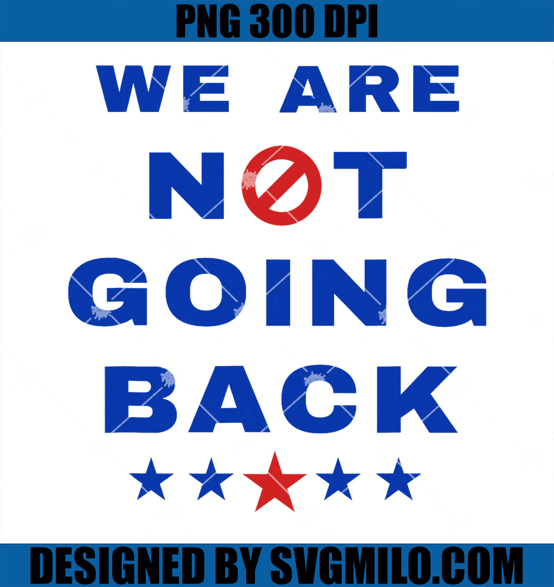 Wearenotgoingback2024png Kamalaharriswalzpresidentialpngcopy 1200x1200