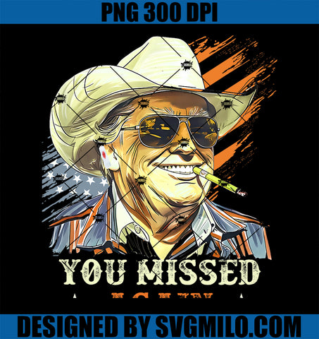 Western Trump Cowboy You Missed Again Funny PNG