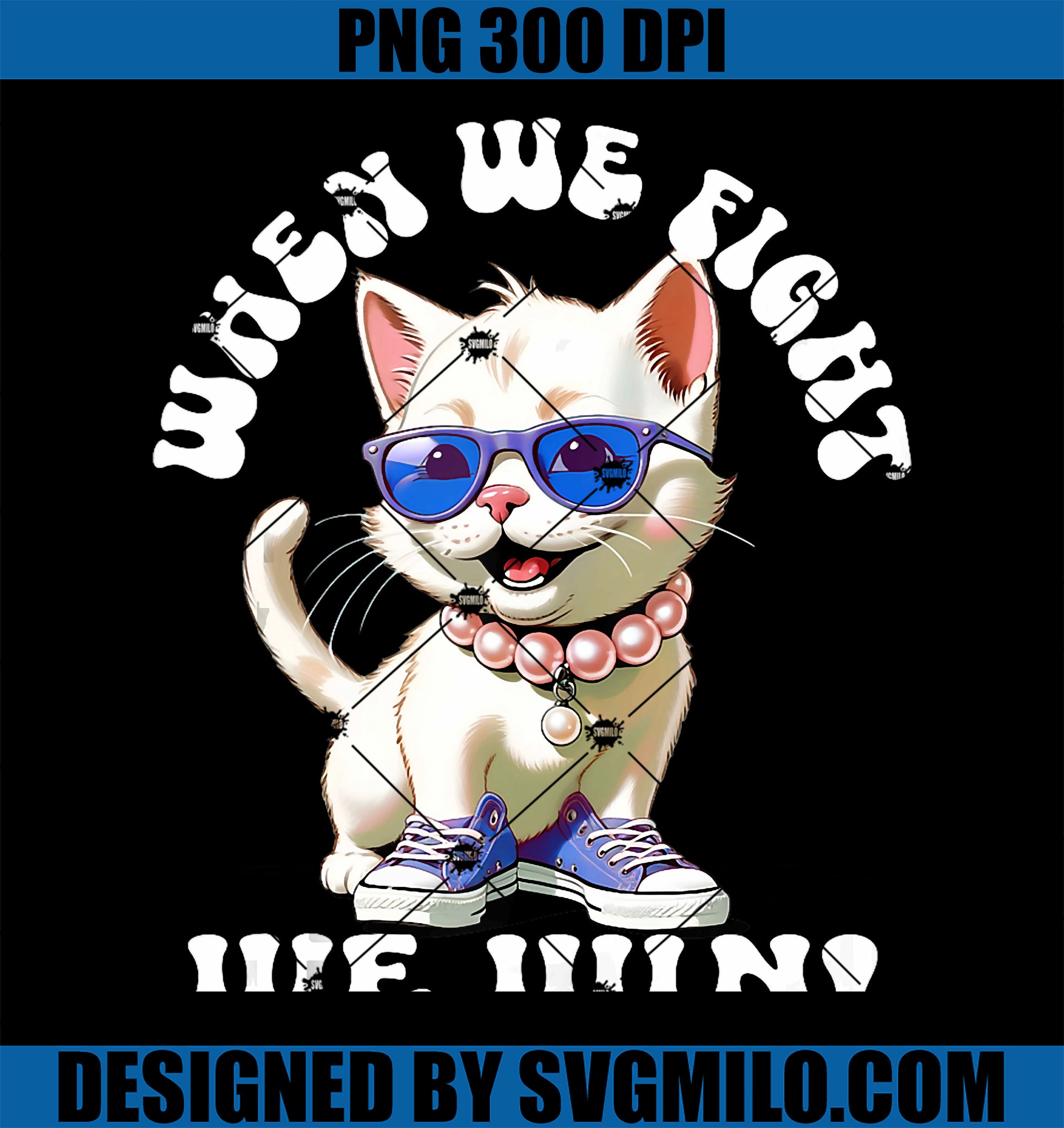 When We Fight We Win PNG, Kamala Harris Cat Lady Boho PNG