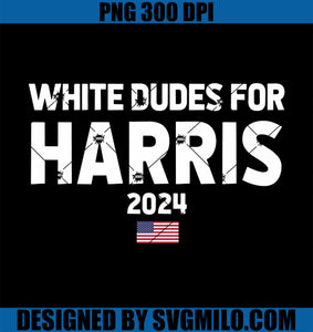 White Dudes For Harris PNG, MADAM PRESIDENT PNGShirt