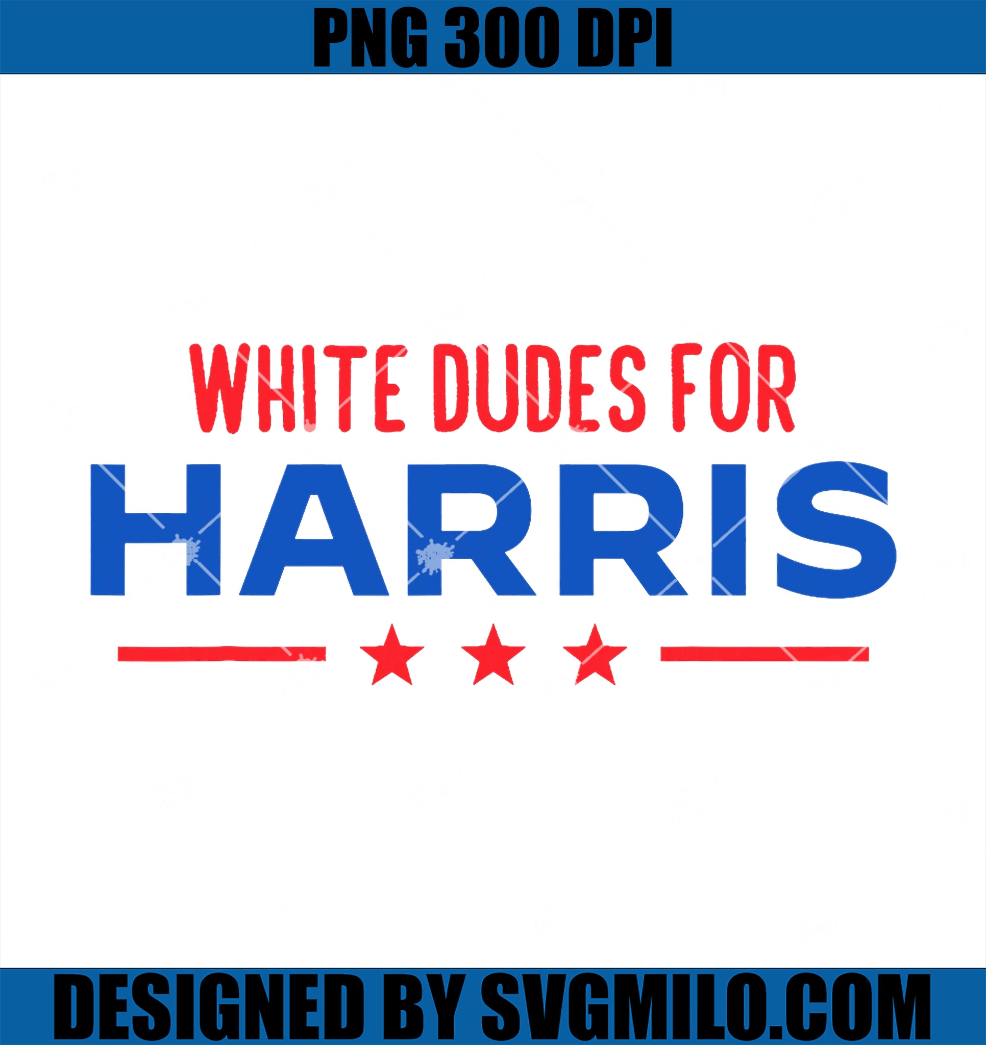 White Dudes For Harris President Election Kamala Harris 2024 PNG