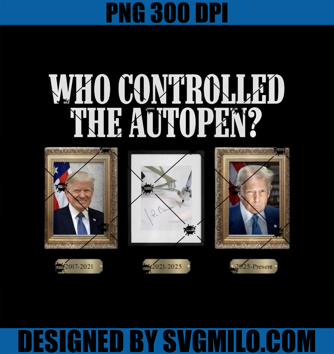 WhoControlledTheAutopenTrumpMemePNG_FunnyAutoPenPNGcopy_1200x1200.jpg?v ...