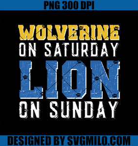 Wolverine On Saturday Lion On Sunday Funny PNG