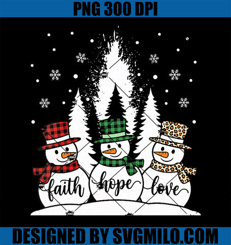 Womens Christian PNG, Faith Hope Love Snowmen Buffalo Plaid Christmas PNG