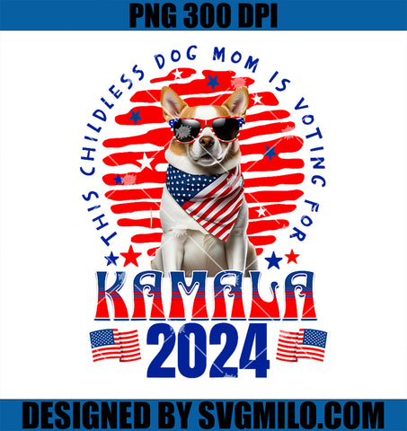 Womens Funny This Childless Dog Mom Is Voting Kamala Harris 2024 PNG