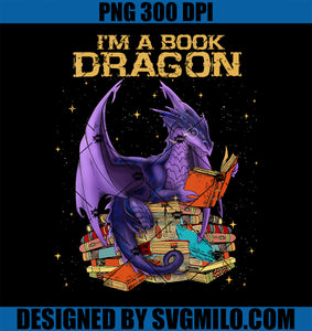 Womens I_m A Book Dragon Not A Worm Bookworm Book Lovers PNG