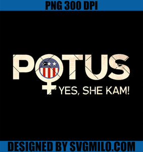 Womens POTUS female Symbol Yes She Kam Harris for President PNG