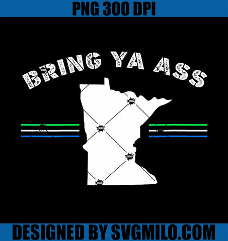 Womens Bring Ya Ass To Minnesota PNG