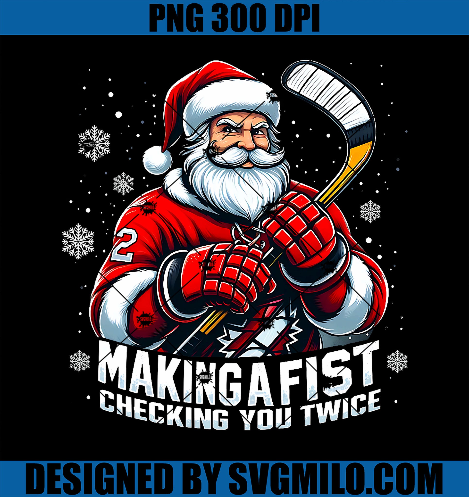 Xmas Santa Hockey Players Making A Fist Checking Your Twice PNG