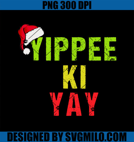 Yippee-Ki-Yay Funny Christmas Xmas PNG