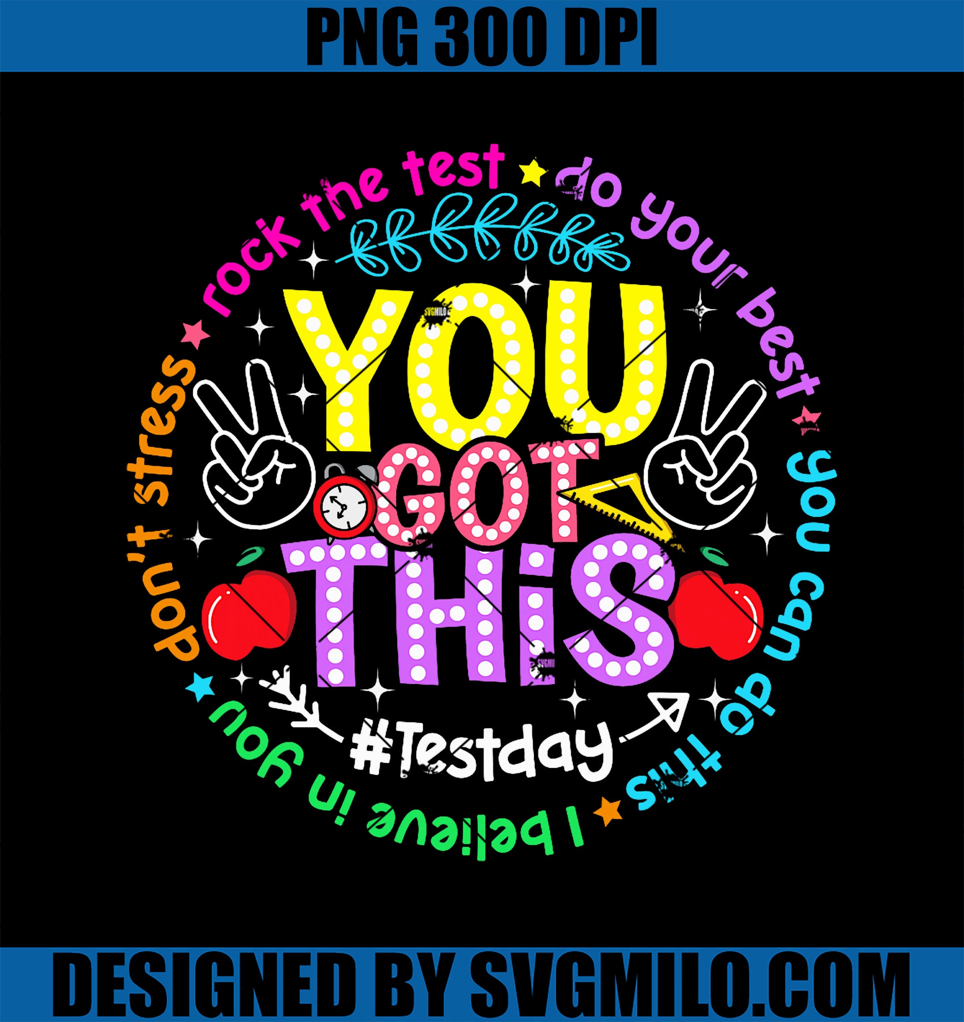 You Got This PNG, Test Day Rock The Test Do Your Best PNG
