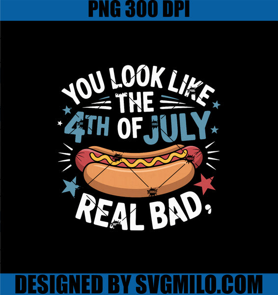 You Look Like The 4th of July PNG, Memorial Day PNG
