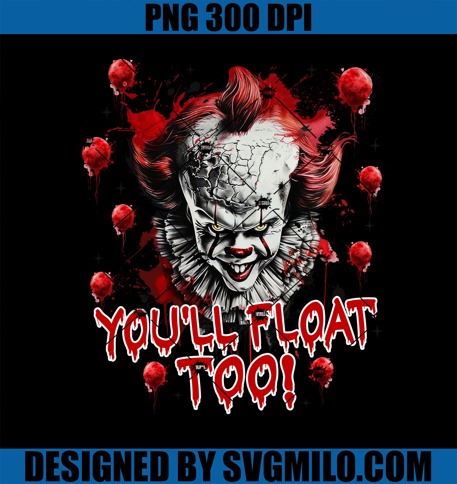 You_ll Float Too PNG, IT Horror Halloween PNG