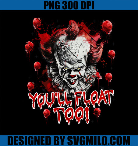 You_ll Float Too PNG, IT Horror Halloween PNG