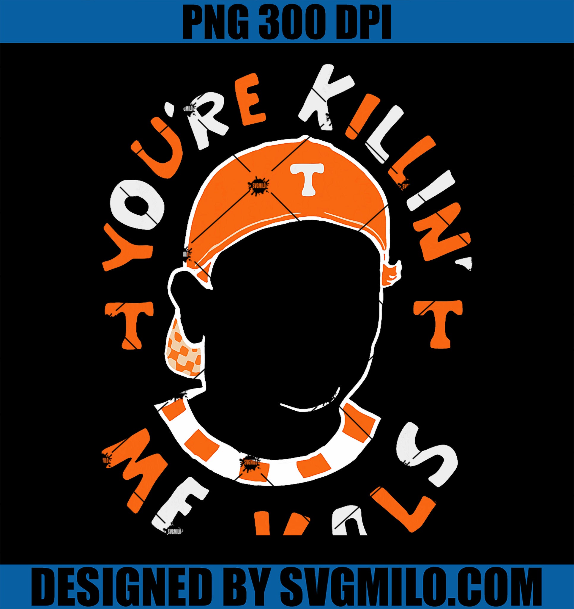 You_re killin_ me Vols Baseball PNG