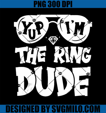 Yup I_m the Ring Dude PNG, Funny Wedding Security PNG