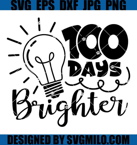 100-Days-Brighter-Svg_-100th-Day-of-School-Svg