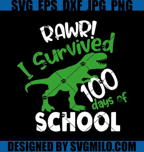 100-Days-Of-School-Svg_-Dinosaur-Svg_-Rawr-I-Survived-100-Days-Of-School-Svg