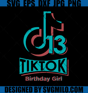 13rd-Tik-Tok-Birthday-Girl-Svg-Birthday-Svg-Tiktoker-Svg