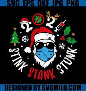 2021-Stink-Stank-Stunk-Svg_-Christmas-svg_-Santa-With-Masked-Svg