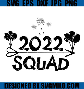 2022-Squad-New-Year-Svg_-2022-Svg_-Happy-New-Year-Svg