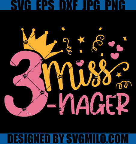 3rd-Birthday-SVG_-Miss-Threenager-SVG_-Third-Birthday-SVG
