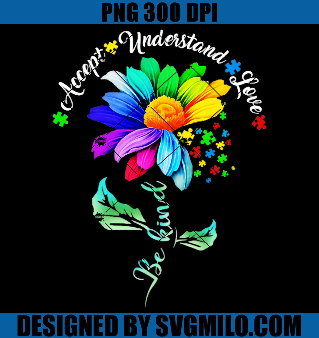 Accept Understand Love Be Kind PNG, Flower Be Kind Autism PNG