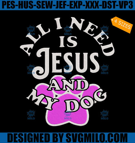 All-I-Need-Is-Jesus-And-My-Dog-Embroidery-Design_-Christmas--Dog-Embroidery-Design