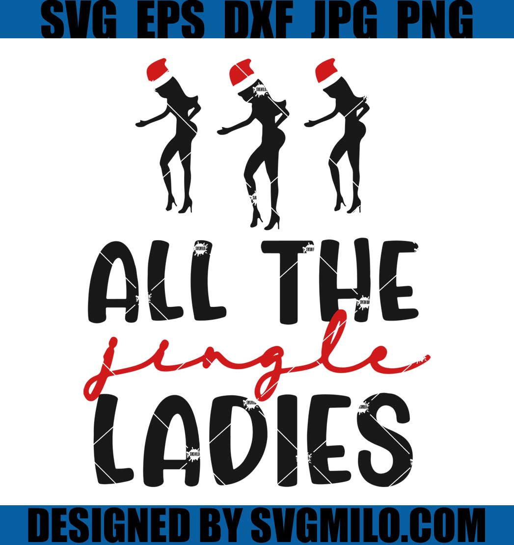 All-The-Jingle-Ladies-Svg_-Christmas-Svg_-Santa-Hat-Svg