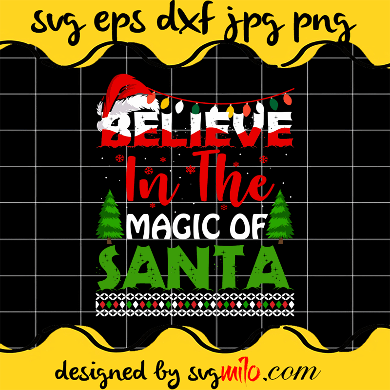 Believe-In-The-Magic-Of-Santa-SVG