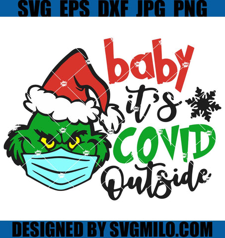 Baby-It-Is-Covid-Outside-Svg_-Xmas-Svg_-Grinch-Svg_-Covid-Svg