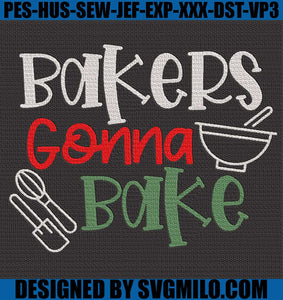 Bakers-Gonna-Bake-Embroidery-Design