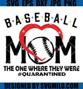 Baseball-Mom-The-One-Where-They-Were-Svg_-Baseball-Svg_-Heart-Svg