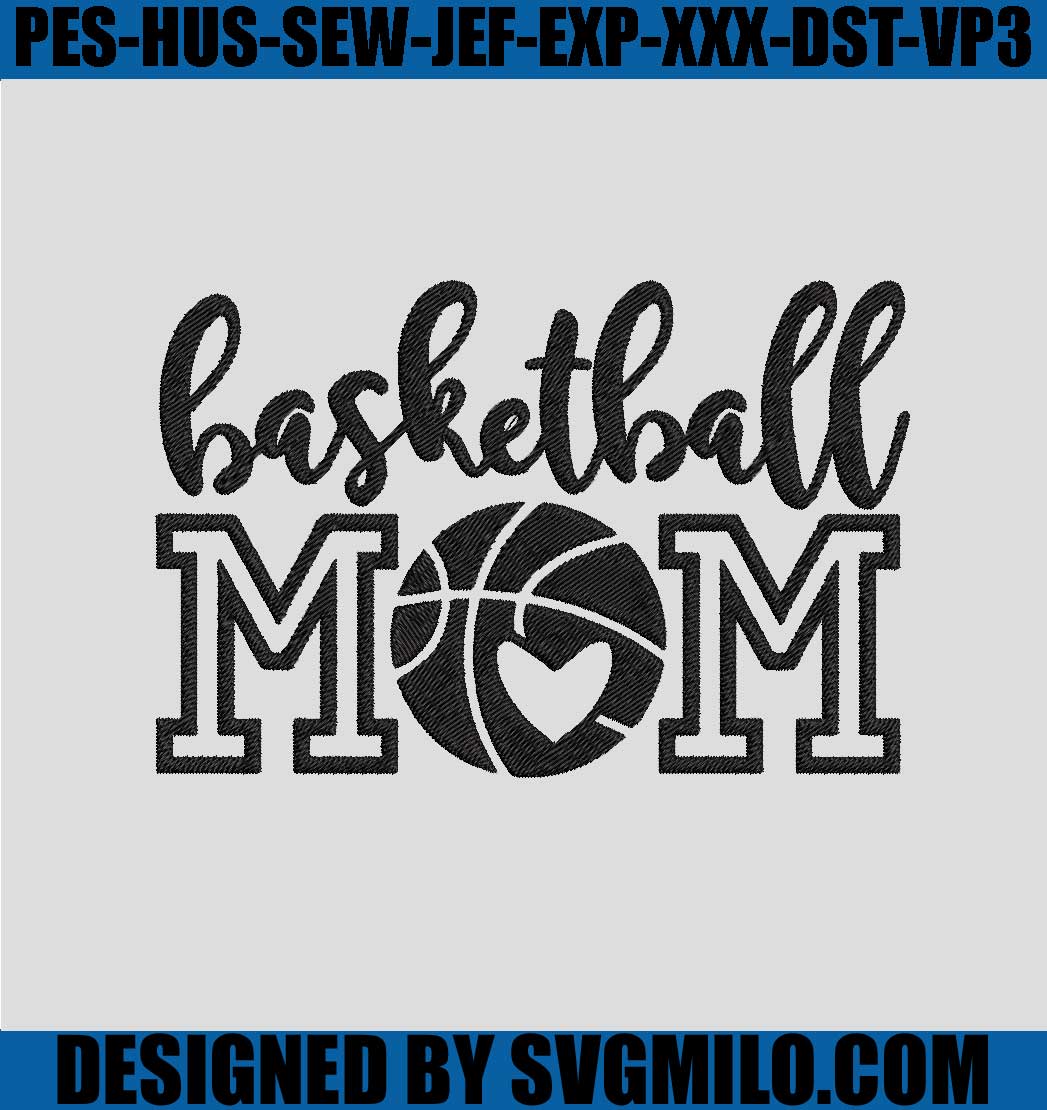 Basketball-Mom-Embroidery-Design_-Basketball-Embroidery-Design