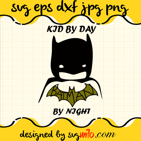 Batman-Kid-By-Day-Batman-By-Night-Toddler-svg