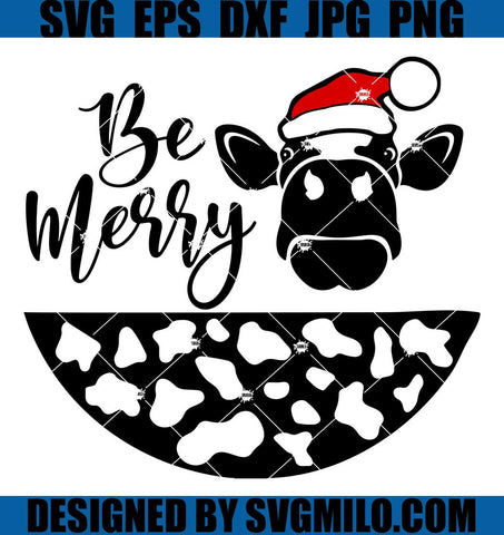 Be-Merry-Cow-Svg_-Cows-Santa-Svg_-Xmas-Svg