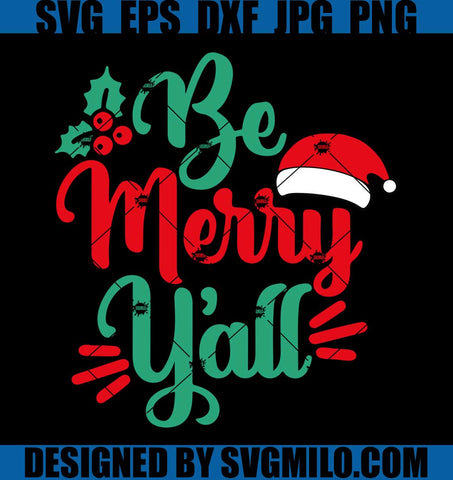 Be-Merry-Y_all-Svg_-Xmas-Svg_-Santa-Hat-Svg