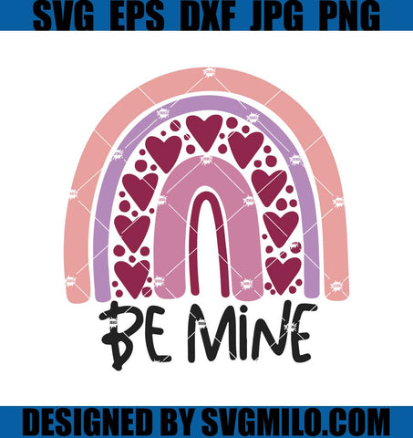 Be-Mine-Rainbow-Svg_-Valentine-Svg_-Hearts-Svg